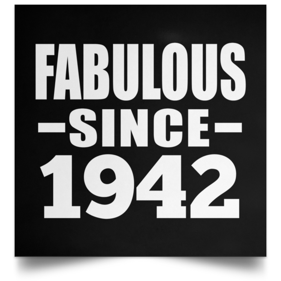 82nd Birthday Fabulous Since 1942 - Poster Square