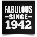 82nd Birthday Fabulous Since 1942 - Poster Square