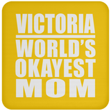 Victoria World's Okayest Mom - Coaster