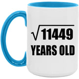 107th Birthday Square Root of 11449 Years Old - 15oz Accent Mug Blue