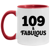 109th Birthday 109 & Fabulous - 11oz Accent Mug Red