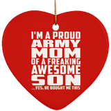 Proud Army Mom Of Awesome Son - Heart Ornament