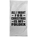 All I Want For Christmas Is My Foldex - Hand Towel