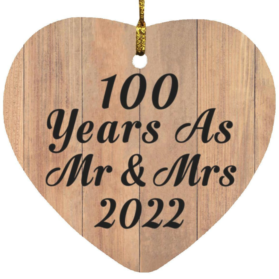 100 Years As Mr & Mrs 2022 - Heart Ornament C