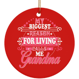 My Biggest Reason For Living Calls Me Grandma - Circle Ornament