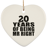 20th Anniversary 20 Years Of Being Mr Right - Heart Ornament