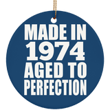 50th Birthday Made In 1974 Aged to Perfection - Circle Ornament