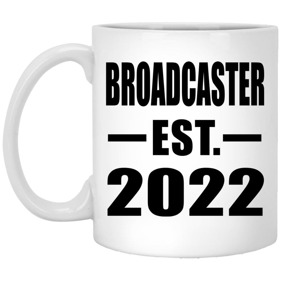 Broadcaster Established EST. 2022 - 11oz Coffee Mug