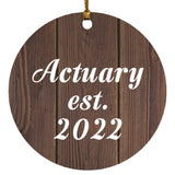 Actuary Established Est. 2022 - Circle Ornament D