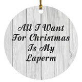 All I Want For Christmas Is My Laperm - Circle Ornament F