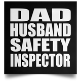 Dad Husband Safety Inspector - Poster Square