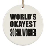 World's Okayest Social Worker - Circle Ornament