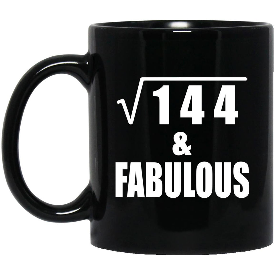 12th Birthday Square Root of 144 & Fabulous - 11oz Coffee Mug Black