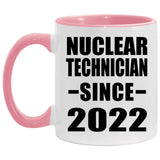 Nuclear Technician Since 2022 - 11oz Accent Mug Pink