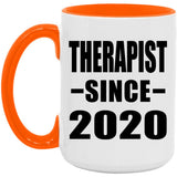 Therapist Since 2020 - 15oz Accent Mug Orange