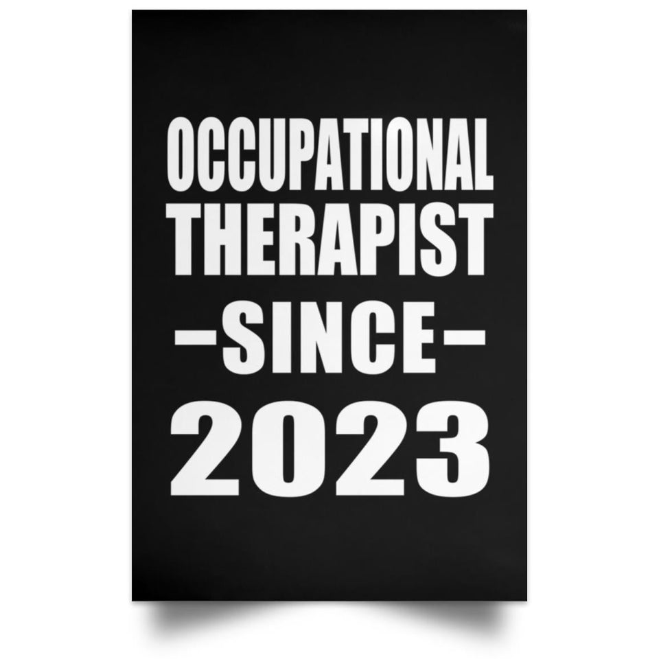 Occupational Therapist Since 2023 - Poster Portrait