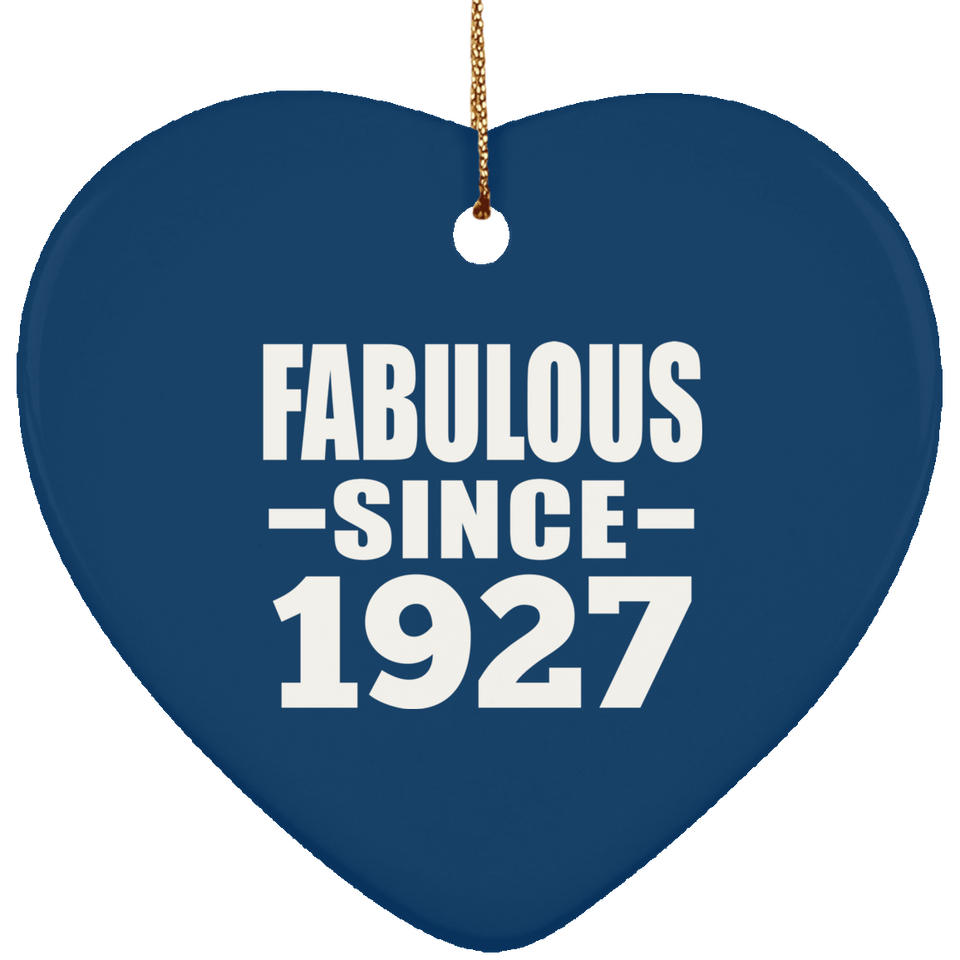 97th Birthday Fabulous Since 1927 - Heart Ornament