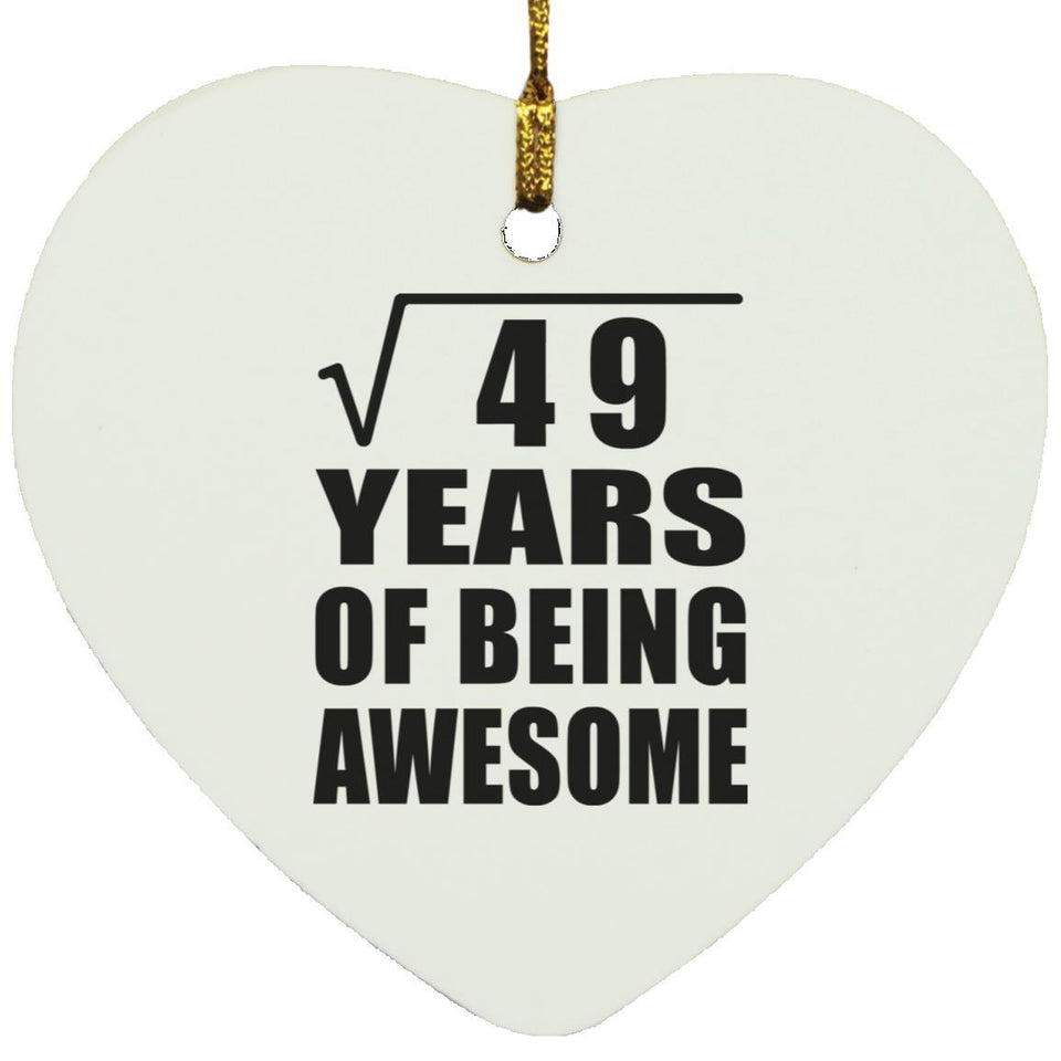 7th Birthday Square Root of 49 Years of Being Awesome - Heart Ornament