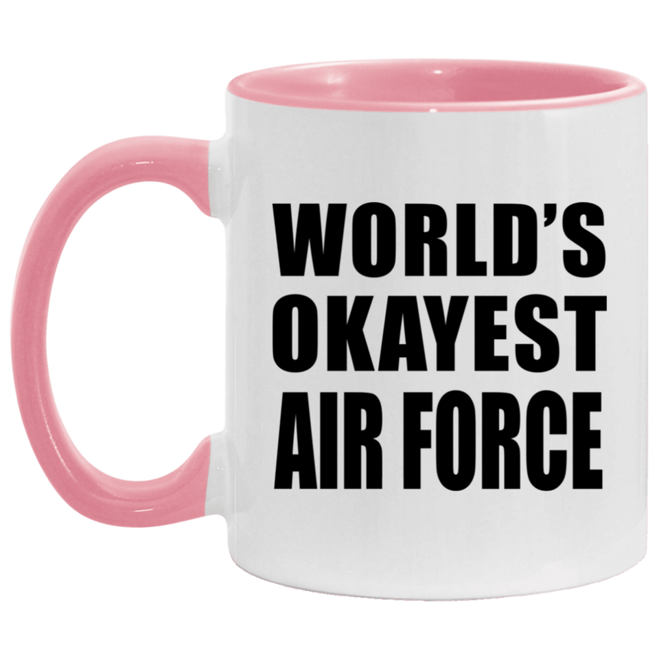 World's Okayest Air Force - 11oz Accent Mug Pink