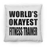 World's Okayest Fitness Trainer - Throw Pillow