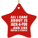 All I Care About Is Jack-A-Poo - Star Ornament
