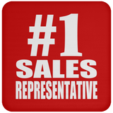 Number One #1 Sales Representative - Drink Coaster