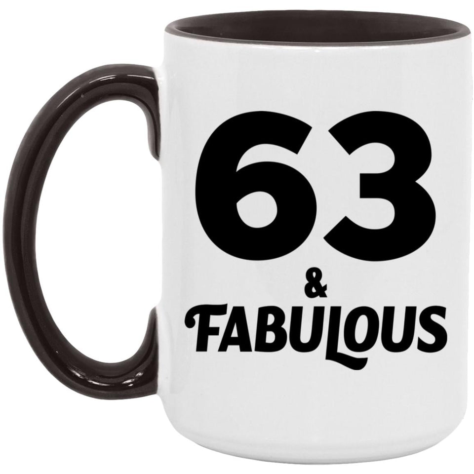 63rd Birthday 63 & Fabulous - 15oz Accent Mug Black