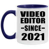 Video Editor Since 2021 - 11oz Accent Mug Purple