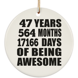 47th Birthday 47 Years 564 Months 17166 Days Of Awesome - Circle Ornament