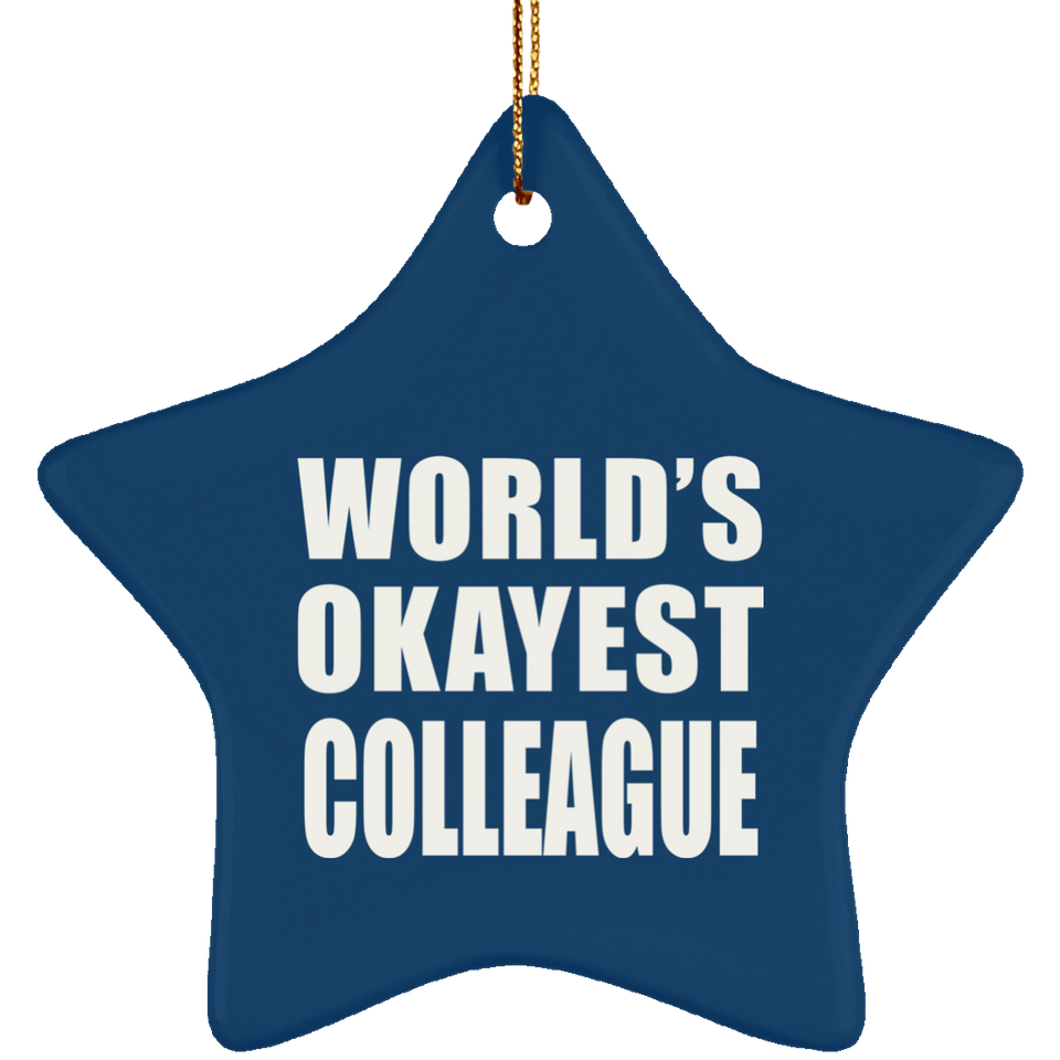 World's Okayest Colleague - Star Ornament