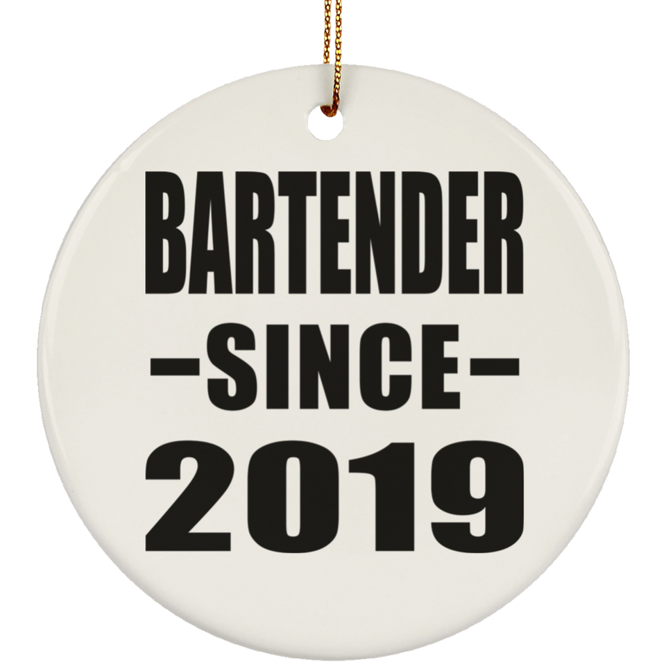 Bartender Since 2019 - Circle Ornament