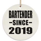 Bartender Since 2019 - Circle Ornament