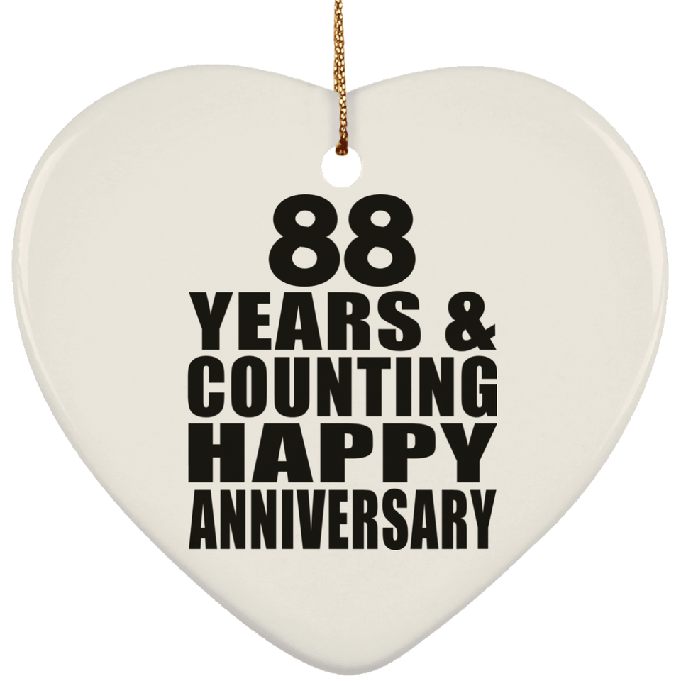 Happy 88th Anniversary 88 Years & Counting - Heart Ornament