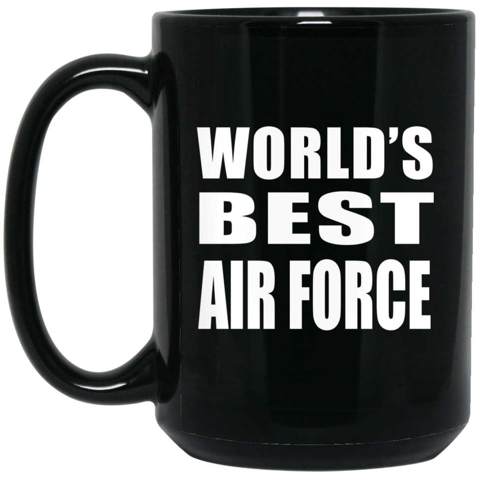 World's Best Air Force - 15 Oz Coffee Mug Black