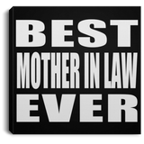 Best Mother In Law Ever - Canvas Square
