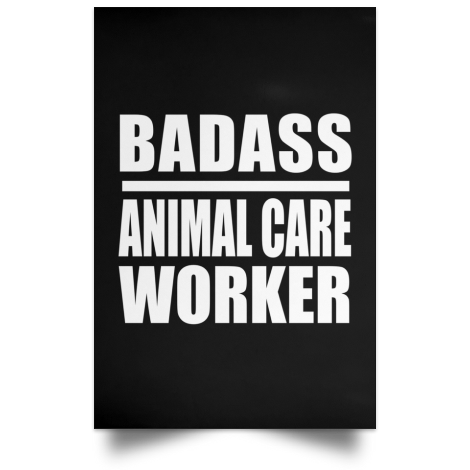 Badass Animal Care Worker - Poster Portrait