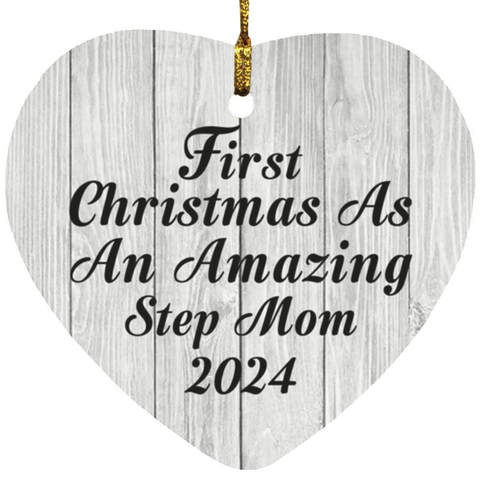 First Christmas As An Amazing Step Mom 2024 - Heart Ornament F