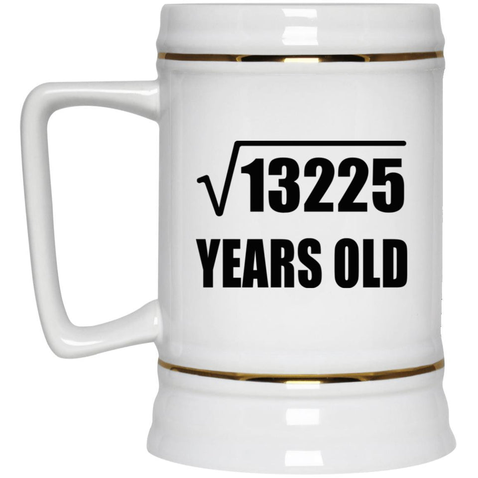 115th Birthday Square Root of 13225 Years Old - Beer Stein