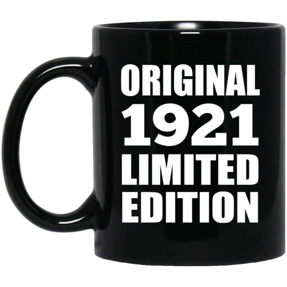 103rd Birthday Original 1921 Limited Edition - 11oz Coffee Mug Black