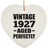 97th Birthday Vintage 1927 Aged Perfectly - Heart Ornament