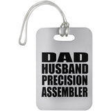 Dad Husband Precision Assembler - Luggage Bag Tag