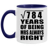 28th Anniversary Square Root Of 784 Years Mrs Always Right - 11oz Accent Mug Purple