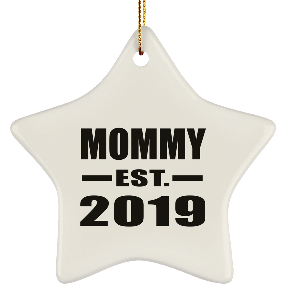 Mommy Established EST. 2019 - Star Ornament