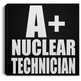 A+ Nuclear Technician - Canvas Square