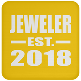 Jeweler Established EST. 2018 - Drink Coaster