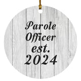Parole Officer Established Est. 2024 - Circle Ornament F