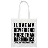 I Love My Boyfriend More Than Harmonica - Tote Bag White