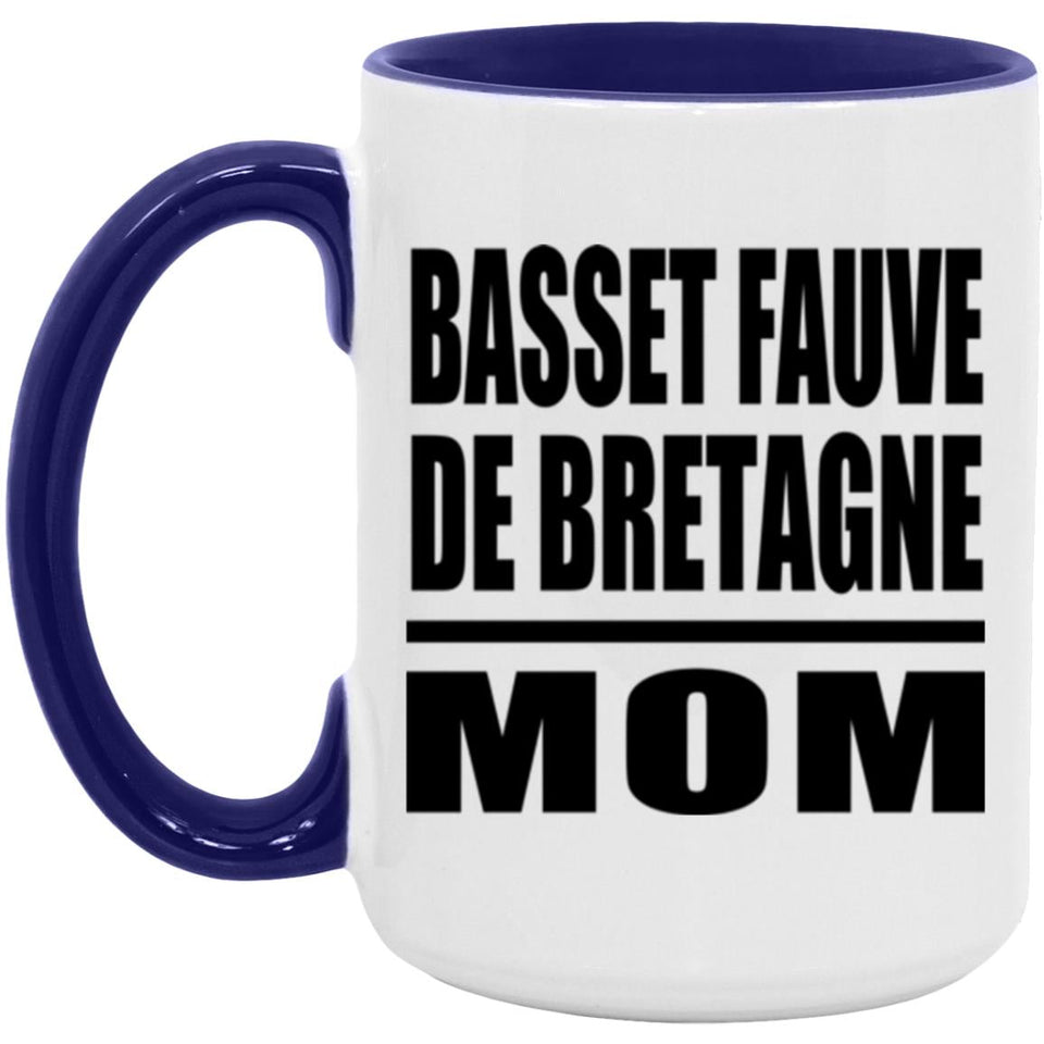Basset Fauve De Bretagne Mom - 15oz Accent Mug Purple
