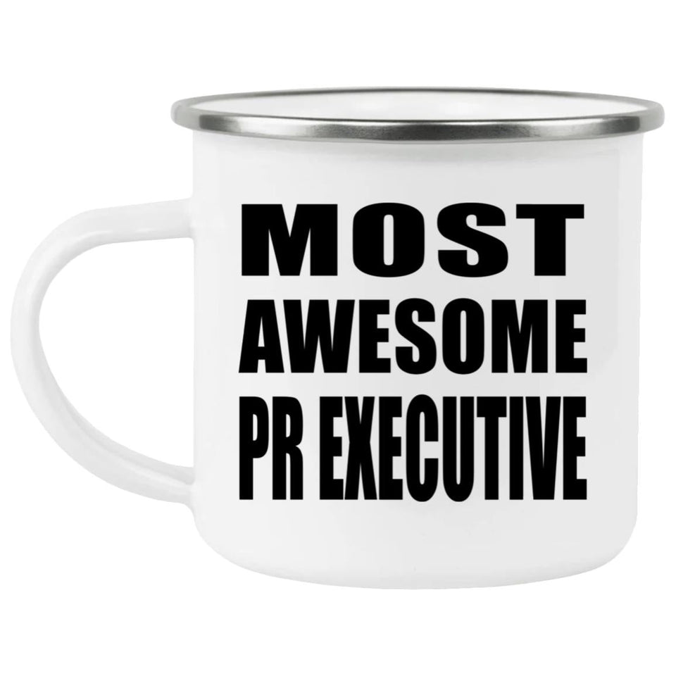 Most Awesome PR Executive - 12oz Camping Mug