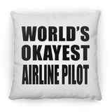 World's Okayest Airline Pilot - Throw Pillow